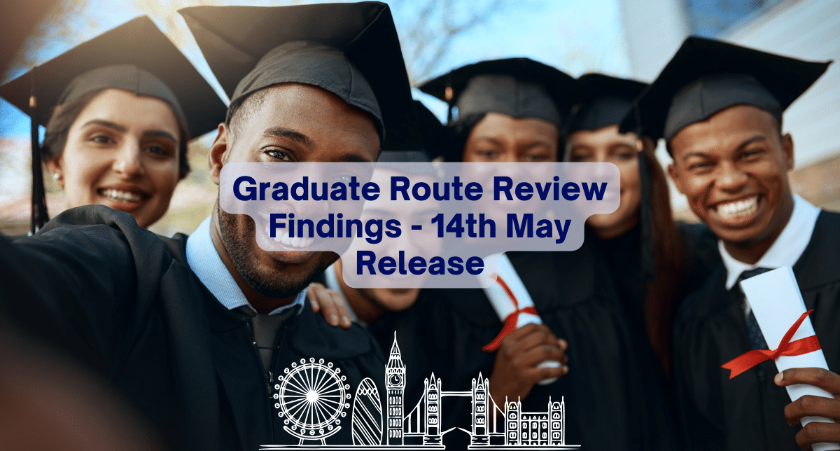 Graduate Route Review Findings – 14th May Release